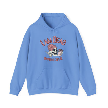 I Am Dead Without Coffee Hoodie — Cute Skull Coffee Lovers Pullover