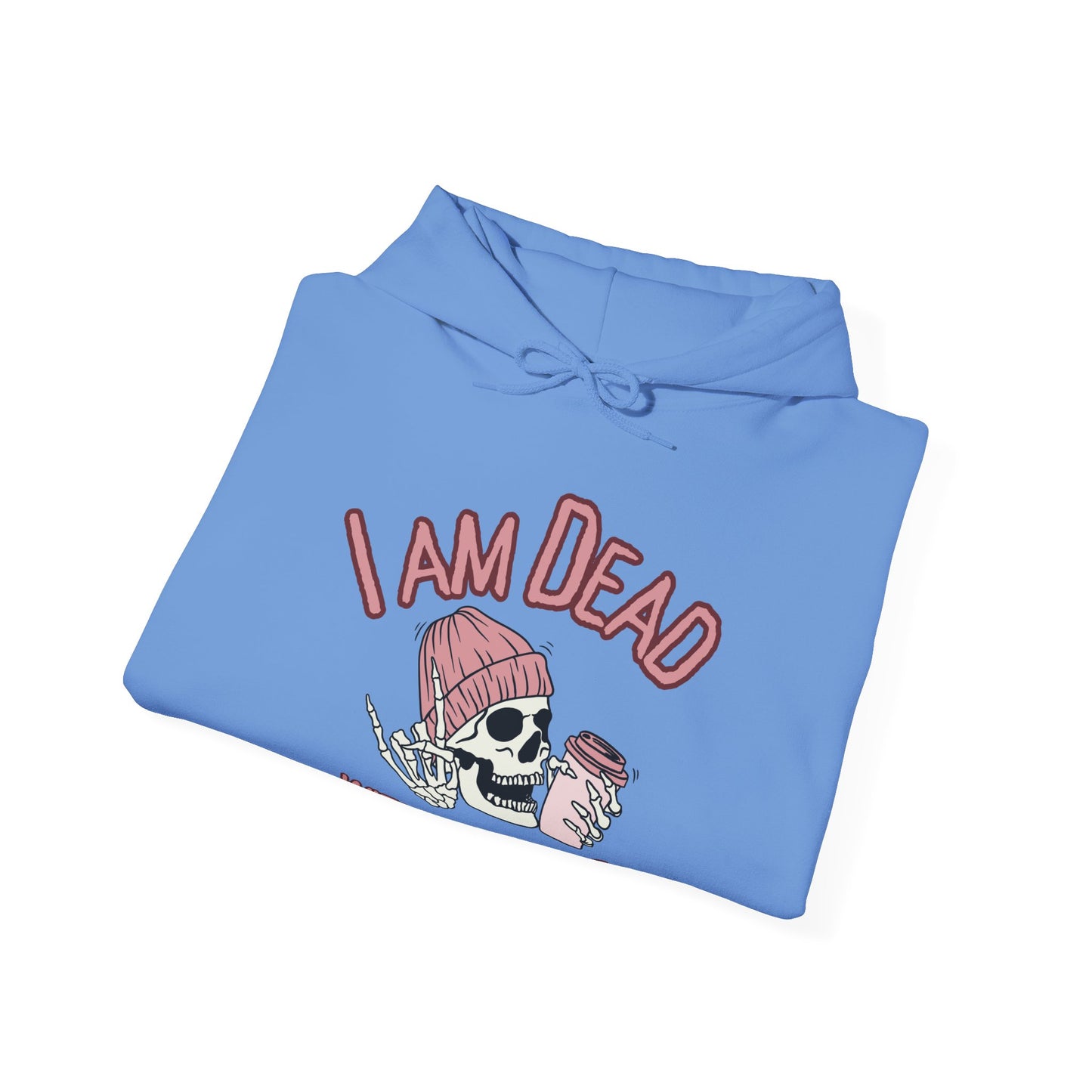 I Am Dead Without Coffee Hoodie — Cute Skull Coffee Lovers Pullover